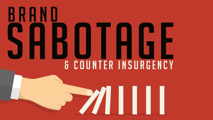 Brand Sabotage and Counter Insurgency: 3 Steps Forward